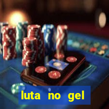 luta no gel cassino dance